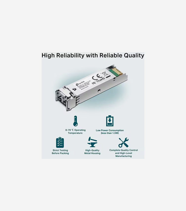 Wave length: 850nm. Data rate: 1.25Gbps. Port type: LC/UPC. Cable length: 550m (1,800 feet) using 50/125um multi-mode fiber, 220m(720 feet) using 62.5/125um multi-mode fiber. Compatible with all SFP ports on TP-Link product including JetStream switches, and media converter MC220L. Work with MC200CM with multi-mode fiber connection. Limited lifetime warranty. - For Data Networking, Optical Network - 1 x LC 1000Base-SX Network - Optical Fiber - Multi-mode - 1.25 Gigabit Ethernet - 1000Base-SX